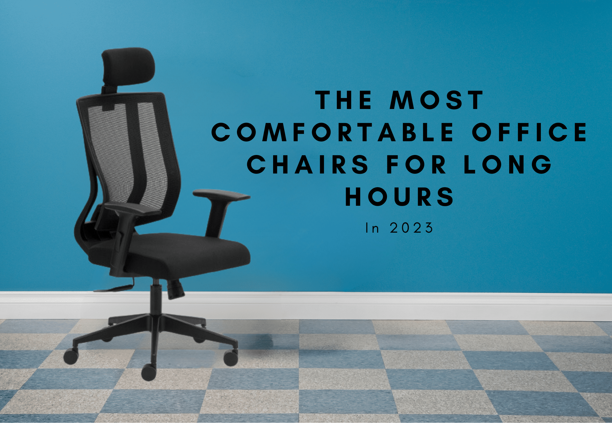 https://wfh.transteel.com/wp-content/uploads/2023/09/The-Most-Comfortable-Office-Chairs-For-Long-Hours-In-2023.png